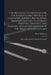 The Mechanic's Companion, Or, the Elements and Practice of Carpentry, Joinery, Bricklaying, Masonry, Slating, Plastering, Painting, Smithing, and Turn by Peter Nicholson