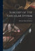 Surgery of the Vascular System by Bertram Moses Bernheim
