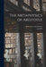 The Metaphysics of Aristotle by Aristotle