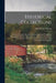 Historical Collections: Being a General Collection of Interesting Facts, Traditions, Biographical Sketches, Anecdotes, &c., Relating to the Hi by John Warner Barber