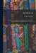 Africa: The History of Exploration and Adventure As Given in the Leading Authorities From Herodotus to Livingstone by Charles H. Jones