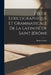 Étude Lexicographique Et Grammaticale De La Latinité De Saint Jérôme by Henri Goelzer
