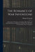 The Romance of war Inventions; a Description of Warships, Guns, Tanks, Rifles, Bombs, and Other Instruments and Munitions of Warfare, how They Were In by Thomas W. Corbin