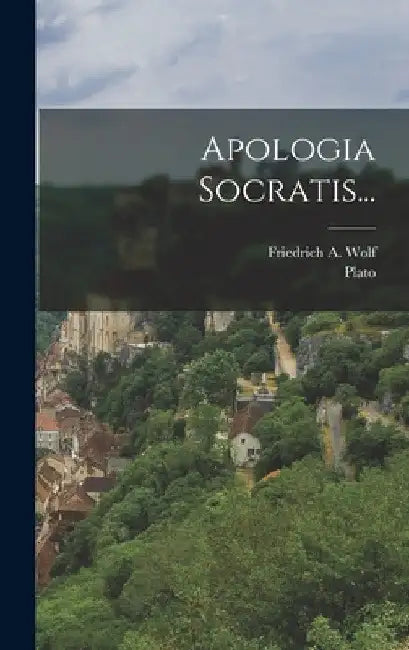 Apologia Socratis... by Plato