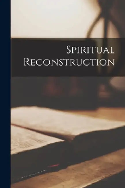 Spiritual Reconstruction by Anonymous