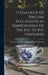 Catalogue Of English Ecclesiastical Embroideries Of The Xiii. To Xvi. Centuries by Victoria and Albert Museum Dept of