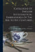 Catalogue Of English Ecclesiastical Embroideries Of The Xiii. To Xvi. Centuries by Victoria and Albert Museum Dept of
