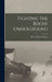 Fighting the Boche Underground by Harry Davis Trounce