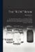 The "R.I.W." Book: The Damp-Proofing and Protection of Modern Building Construction of Every Type, Issued On the Occasion of Our Sixieth by Toch Brothers