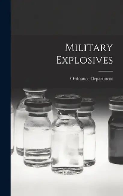 Military Explosives by Ordnance Department