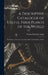 A Descriptive Catalogue of Useful Fiber Plants of the World: Including the Structural and Economic Classifications of Fibers by Charles Richards Dodge
