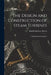 The Design and Construction of Steam Turbines: A Manual for the Engineer by Harold Medway Martin