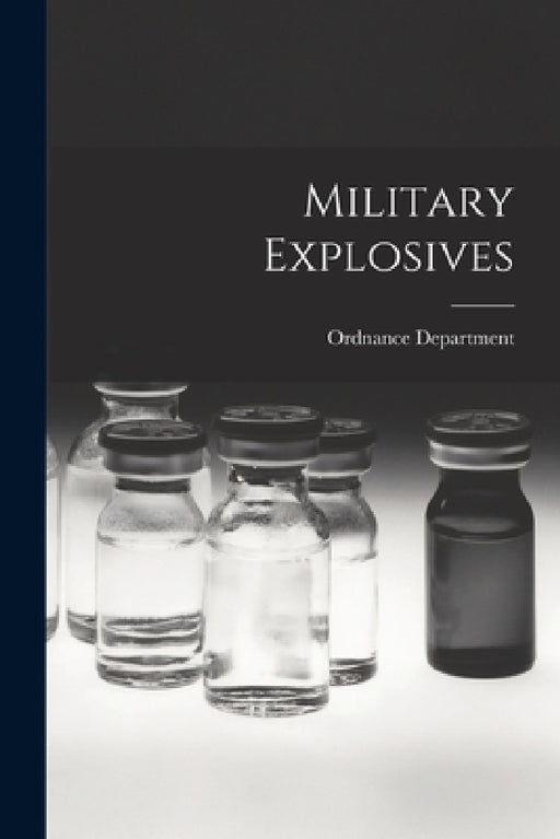 Military Explosives by Ordnance Department
