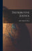 Distributive Justice by John Augustine 1869-1945 Ryan