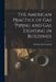The American Practice of Gas Piping and Gas Lighting in Buildings by William Paul Gerhard