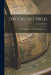 The Cricket Field: Or, The History and the Science of Cricket by James Pycroft