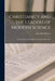 Christianity and the Leaders of Modern Science; a Contribution to the History of Culture in the Nine by Karl Alois Kneller