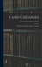 Hand Grenades: A Handbook On Rifle and Hand Grenades by Graham Montgomery Ainslie
