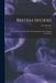 British Spiders: An Introduction to the Study of the Araneidae of Great Britain and Ireland by E. F. Staveley