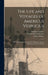 The Life and Voyages of Americus Vespucius: With Illustrations Concerning the Navigator, and the Discovery of the New World by Charles Edwards Lester, Amerigo Vespucci, Andrew Foster