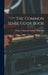 The Common Sense Cook Book by Lillian C. [From Old Catal Masterman