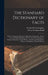 The Standard Dictionary of Facts: History, Language, Literature, Biography, Geography, Travel, Art, Government, Politics, Industry, Invention, Commerc by Henry Woldmar Ruoff