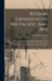 Russian Expansion on the Pacific, 1641-1850; an Account of the Earliest and Later Expeditions Made by the Russians Along the Pacific Coast of Asia and by Frank Alfred Golder