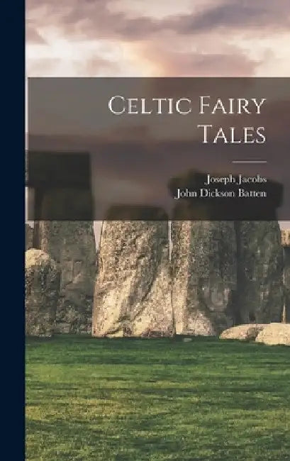 Celtic Fairy Tales by Joseph Jacobs