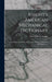 Knight's American Mechanical Dictionary: A Description Of Tools, Instruments, Machines, Processes, And Engineering by Edward Henry Knight