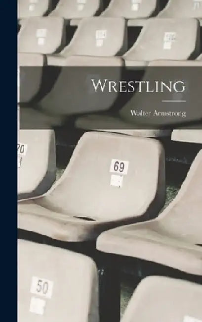 Wrestling by Walter Armstrong