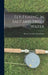 Fly-fishing in Salt and Fresh Water by Horace Gordon Hutchinson