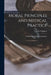 Moral Principles and Medical Practice: The Basis of Medical Jurisprudence by Charles Coppens
