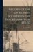 Record of the of Illinois Soldiers in the Black Hawk war, 1831-32 by Isaac H. Elliott