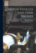 Motor Vehicles and Their Engines: A Practical Handbook On the Care, Repair and Management of Motor Trucks and Automobiles, for Owners, Chauffeurs, Gar by Edward Smith Fraser, Ralph B. Jones