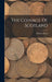 The Coinage Of Scotland by Edward Burns