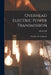 Overhead Electric Power Transmission: Principles and Calculations by Alfred Still