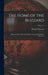 The Home of the Blizzard: Being the Story of the Australasian Antarctic Expedition, 1911-1914; Volume 2 by Douglas Mawson