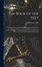 The Book of the Feet; a History of Boots and Shoes, With Illustrations of the Fashions of the Egyptians, Hebrews, Persians, Greeks and Romans, and the by Joseph Sparkes Hall