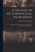 A Treatise on Meteorological Instruments: Explanatory of Their Scientific Principles, Method of Construction, and Practical Utility by London Negretti &. Zambra