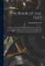 The Book of the Feet; a History of Boots and Shoes, With Illustrations of the Fashions of the Egyptians, Hebrews, Persians, Greeks and Romans, and the by Joseph Sparkes Hall