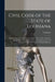 Civil Code of the State of Louisiana: With the Statutory Amendments, From 1825 to 1853, Inclusive; and References to the Decisions of the Supreme Cour by Louisiana