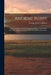 Ancient Egypt: A Series of Chapters On Early Egyptian History, Archaeology, and Other Subjects Connected With Hieroglyphical Literatu by George Robins Gliddon