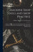 Machine Shop Tools and Shop Practice: A Book of Practical Instruction Describing in Every Detail the Construction, Operation and Manipulation of Both by William Humphrey Van Dervoort
