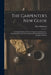 The Carpenter's New Guide: A Complete Book of Lines for Carpentry and Joinery ... Including Also Some Observations and Calculations On the Streng by Peter Nicholson
