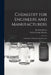 Chemistry for Engineers and Manufacturers: Chemistry of Manufacturing Processes by Bertram Blount