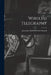 Wireless Telegraphy by Jonathan Adolf Wilhelm Zenneck