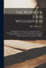 The Works of John Witherspoon: Containing Essays, Sermons, &c., on Important Subjects ... Together With his Lectures on Moral Philosophy Eloquence an by John Witherspoon