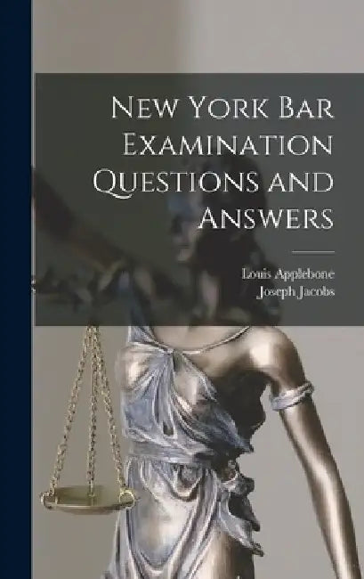 New York bar Examination Questions and Answers by Joseph Jacobs