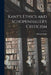 Kant's Ethics and Schopenhauer's Criticism by Michael Kelly