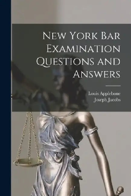 New York bar Examination Questions and Answers by Joseph Jacobs